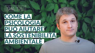 Psicologia e sostenibilità ambientale come creare abitudini sostenibili ed ecologiche [upl. by Prior964]