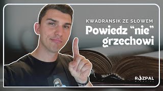 Kwadransik ze Słowem 438  Powiedz „nie” grzechowi [upl. by Shreve]