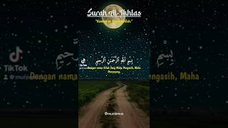 Surah Al Ikhlas quot Kemurniaan Keesaan Allahquot [upl. by Tabbitha]