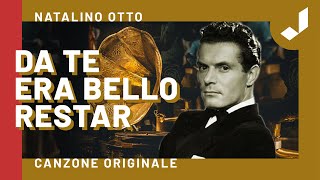 Natalino Otto  Da te era bello restar [upl. by Nalad]