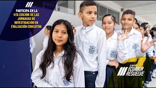 ¡Te invitamos a la cuarta edición de las Jornadas de Investigación en Evaluación Educativa [upl. by Aramas349]