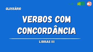 GLOSSÁRIO  VERBOS COM CONCORDÂNCIA  LIBRAS III [upl. by Felecia223]