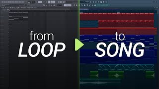 How To Turn Your Loop Into A Song 2 Arrangement and Production [upl. by Ysnap982]