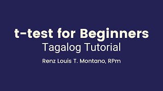 ttest for Beginners  TAGALOG Tutorial  Madali Lang [upl. by Ettenahs536]