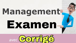 Management S1 Examen avec le Corrigé [upl. by Hannahoj]