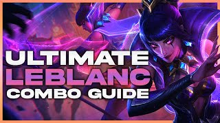 The ULTIMATE LEBLANC COMBO GUIDE  FULL EXPLANATION I Leblanc Guide lol season 14 [upl. by Sidonius]