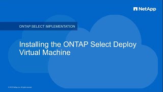 Installing the ONTAP Select Deploy Utility [upl. by Amandie177]