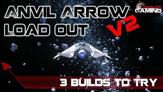 Star Citizen Anvil Arrow Advanced PVE Bounty Loadout  Updated With 3 Options [upl. by Jonie]