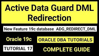 Oracle 19c Active Data Guard DML Redirection  oracle 19c New Features [upl. by Enamrahs]