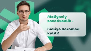 Moliyaviy savodxonlik  moliyaviy erkinlik kaliti [upl. by Malory]