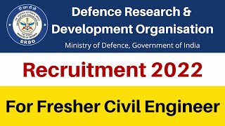 DRDO Recruitment 2022 For Fresher Civil Engineers  Government jobs for Civil Engineers [upl. by Llydnek]