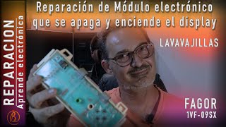 Reparación de Lavavajillas Fagor que se le apaga el display dejando de funcionar aleatoriamente [upl. by Levina]