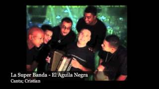 La Super Banda Music  El Aguila Negra [upl. by Atikahs]