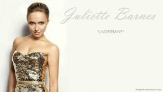 Juliette Barnes  Undermine ft Deacon Claybourne [upl. by Nirraj143]