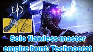 Solo Flawless Master Empire Hunt The Technocrat  Stasis Warlock Destiny 2 [upl. by Odine]