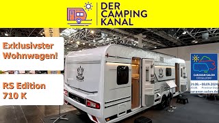 Der exklusivste Wohnwagen vom Caravan Salon 2024 RS Edition 710 K [upl. by Bratton22]