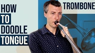 How to Doodle Tongue on Trombone Jazz Trombone Double Tongue vs Doodle Tongue [upl. by Helban]