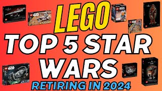 Top 5 Lego Star Wars Sets Retiring In 2024 [upl. by Millan]