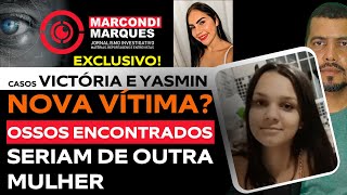 CASOS VICTÓRIA E YASMINBOMBA OSSOS ENCONTRADOS SERIAM D OUTRA VÍTIMA [upl. by Jameson]