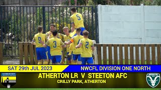 Atherton LR Vs Steeton AFC 290723 [upl. by Stutsman]