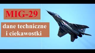 MIG29  dane techniczne i ciekawostki [upl. by Ashwell890]