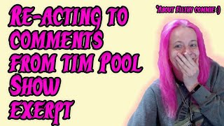 REACTING to comments on TIM POOL appearance excerpt [upl. by Shaylynn317]