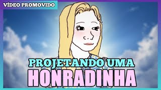 ELA NÃO É TÃO HONRADINHA ASSIM [upl. by Perot915]