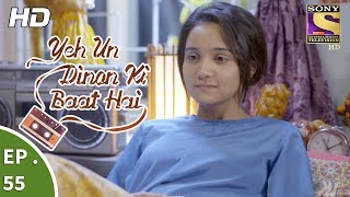 Yeh Un Dinon Ki Baat Hai  Ep 55  Webisode  20th November 2017 [upl. by Ycaj554]