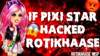 If Pixi Star Hacked RotiKhaase On MSP [upl. by Adneral]