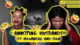 ANNOYING THINGS HUSBANDS DO FT MZWANDILEANDSIZA  THENGWENYASHOUSE [upl. by Florian]