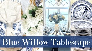 Blue Willow Tablescape  Blue and White Table Decor  Blue Willow Chinoiserie Decor [upl. by Ellita]