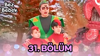 Bez Bebek 31 Bölüm  SADECE ÇOCUKLARA ÖZEL🎠 [upl. by Ebocaj624]