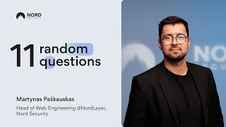 11 random Qs for Head of Web Engineering at NordLayer [upl. by Ayenat]