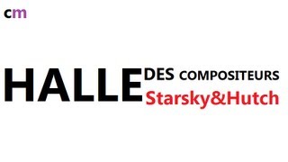 Halle des compositeurs  Starsky et Hutch [upl. by Ameerahs]