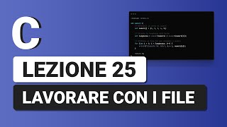 Lavorare con i File  C Tutorial Italiano 25 [upl. by Remoh]