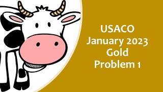 USACO January 2023 Gold problem 1 [upl. by Maryrose]