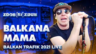 Zdob și Zdub — Balkana Mama Balkan Trafik 2021 [upl. by Oryaj]