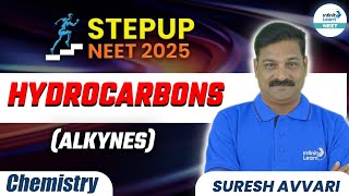 Hydrocarbons Alkynes  Class 11 Chemistry  STEPUP NEET 2025  LIVE  InfinityLearnNEET [upl. by Wilfrid24]