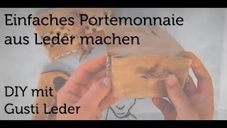 Tutorial  Wir basteln ein Portmonnaie  Geldbörse  Geldbeutel  Brieftasche  DIY  Gusti Leder [upl. by Liuqnoj741]