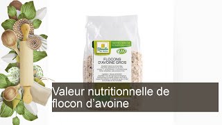 Valeur nutritionnelle de flocon davoine [upl. by Htebiram]