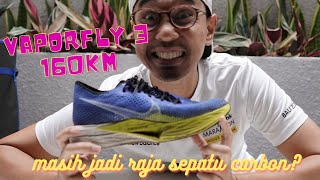 Nike Vaporfly 3 setelah 160km masih jadi raja sepatu carbon [upl. by Alrak931]