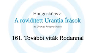 A rövidített Urantia Írások  161 rész [upl. by Eadas]