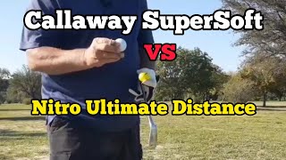 Ep 9 Nitro Golf Ball VS Callaway SuperSoft Golf Ball [upl. by Reckford]