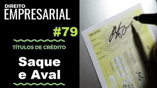 Direito Empresarial  Aula 79 Saque e Aval [upl. by Brazee]