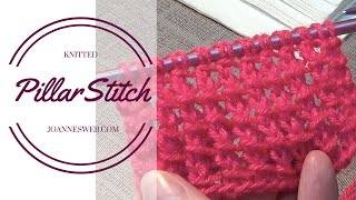 Pillar Stitch  Knitting Stitch [upl. by Nolahc]