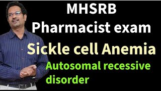 MHSRB Pharmacist preparation  Sickle cell Anemia Point Mutation Autosomal recessive  Explained [upl. by Aeiram]