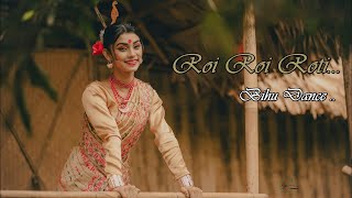 Roi Roi roti  Bihu dance Cover  Aaanchel choreography  Bohag bihu [upl. by Lehet267]