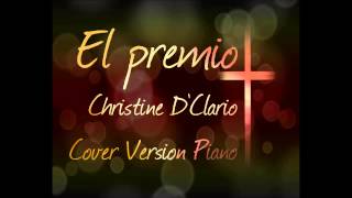 El Premio  Christine D Clario Cover Version Piano [upl. by Korney]