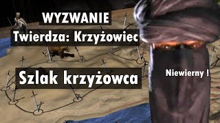 Wyzwanie  Twierdza Krzyżowiec  Szlak krzyżowca [upl. by Ettessil546]