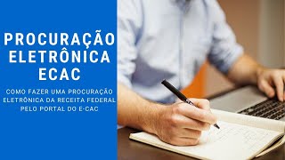 Como Fazer Procuração Eletrônica no eCAC [upl. by Narcis]